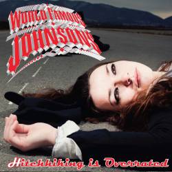 World Famous Johnsons : Hitchhiking is Overrated